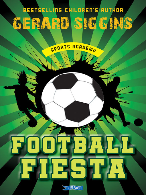 Title details for Football Fiesta by Gerard Siggins - Available